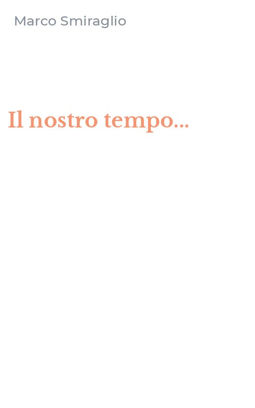 Il nostro tempo...
