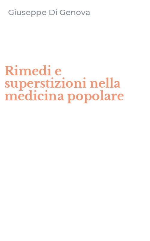 Rimedi e superstizioni nella medicina popolare