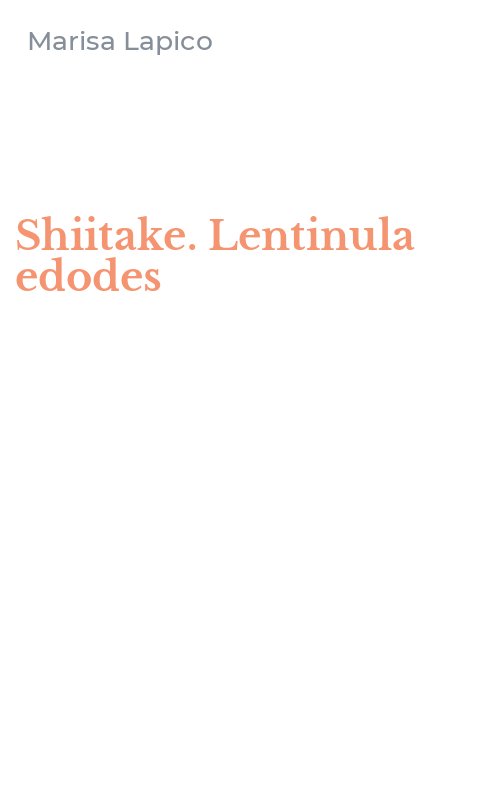 Shiitake. Lentinula edodes