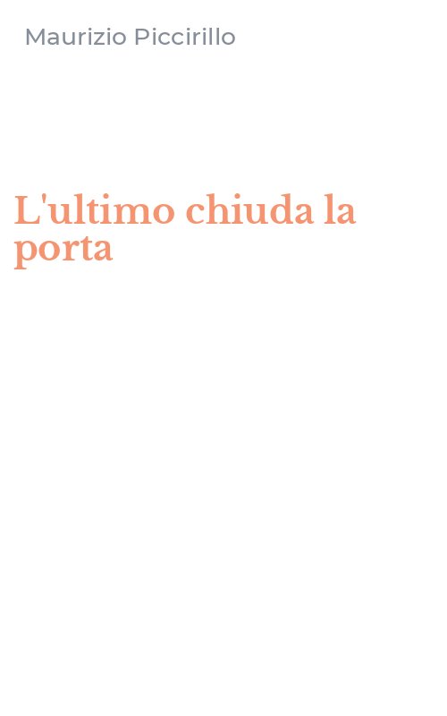 L'ultimo chiuda la porta