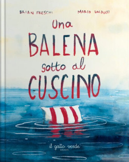 Una balena sotto il cuscino