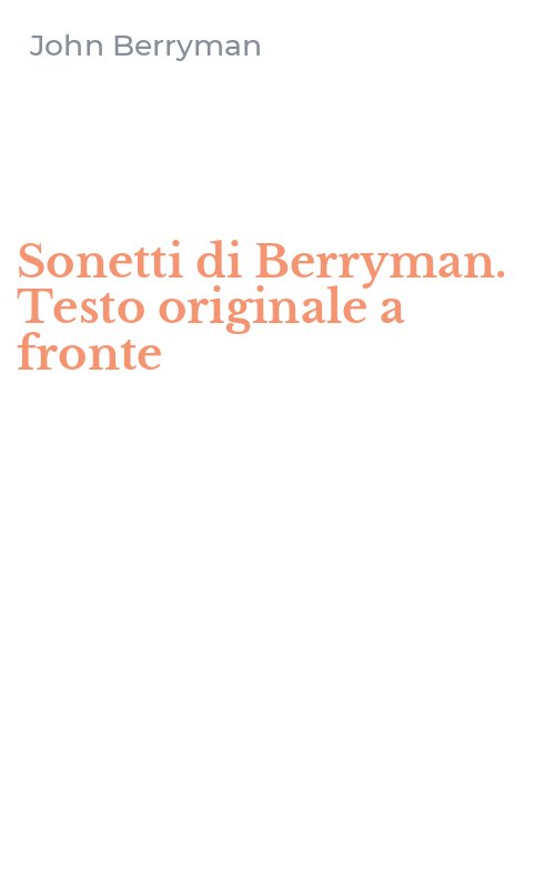 Sonetti di Berryman. Testo originale a fronte