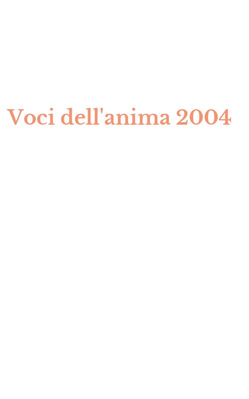 Voci dell'anima 2004