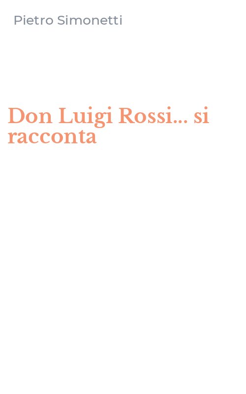 Don Luigi Rossi... si racconta