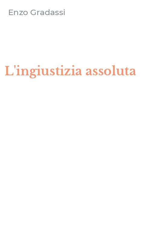 L'ingiustizia assoluta