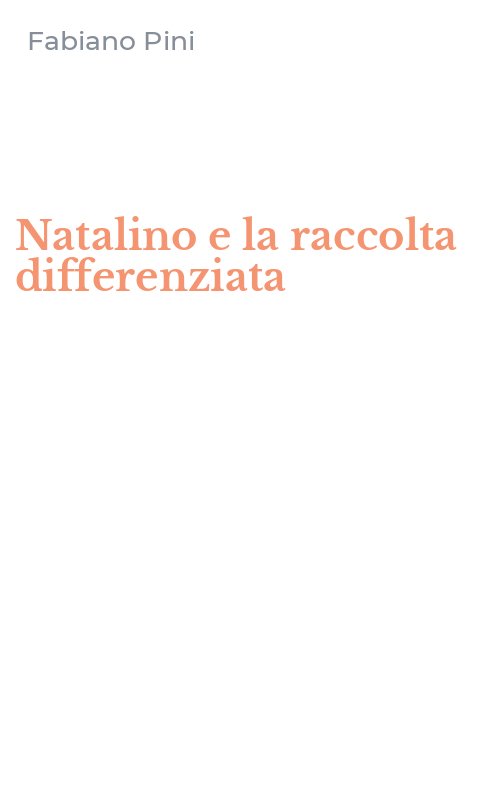 Natalino e la raccolta differenziata