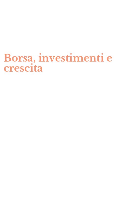 Borsa, investimenti e crescita