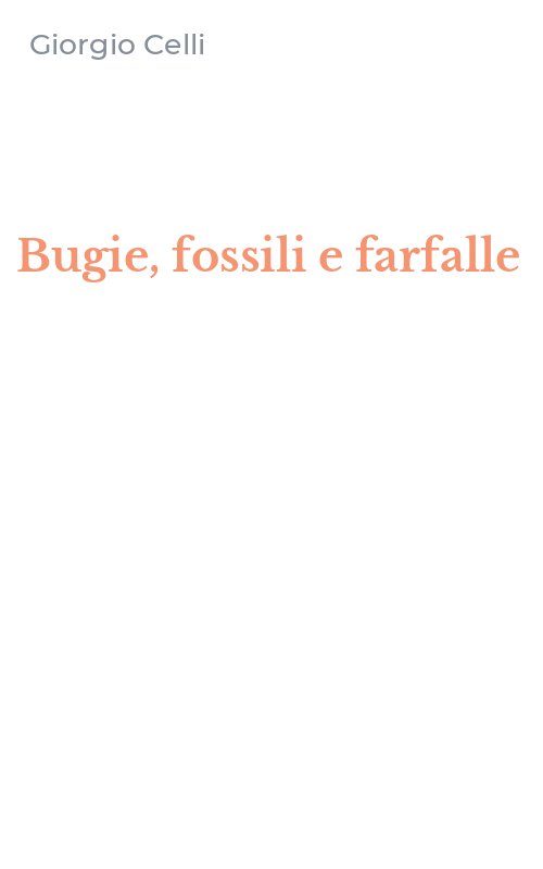 Bugie, fossili e farfalle
