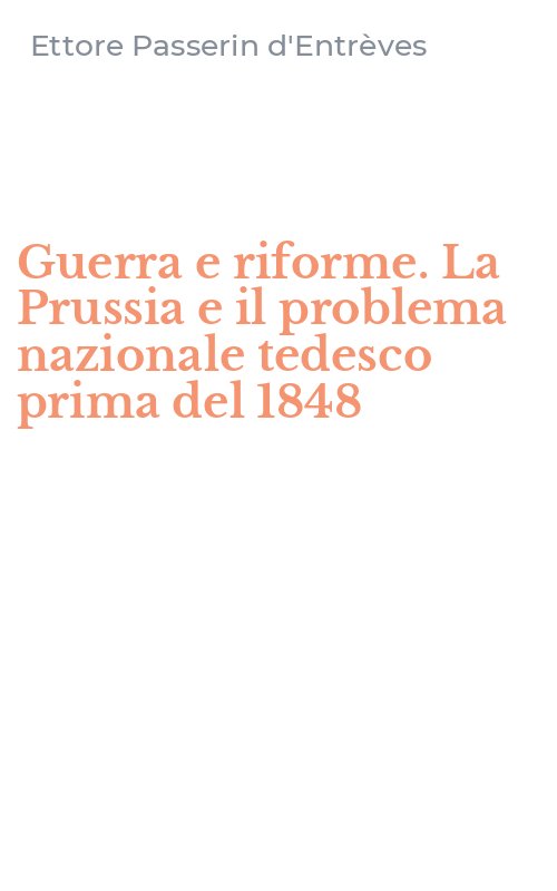 Guerra e riforme. La Prussia e il problema nazionale tedesco prima del 1848