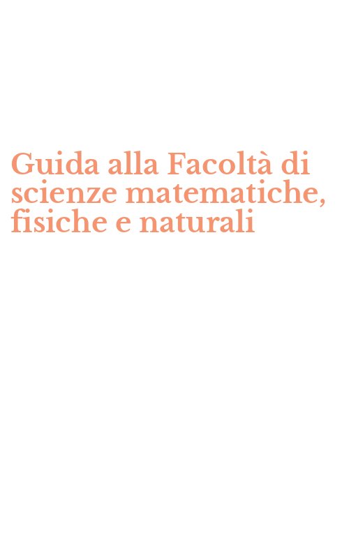 Guida alla Facoltà di scienze matematiche, fisiche e naturali