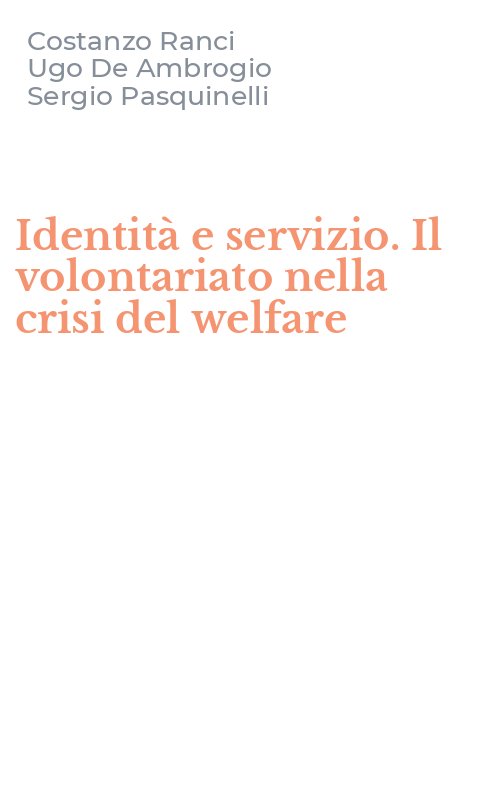 Identità e servizio. Il volontariato nella crisi del welfare