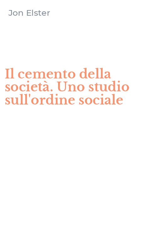 Il cemento della società. Uno studio sull'ordine sociale