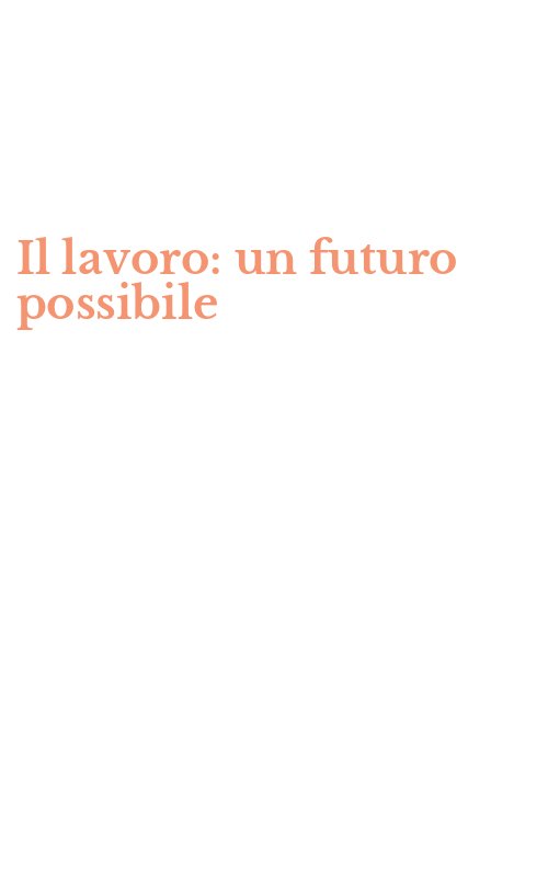 Il lavoro: un futuro possibile
