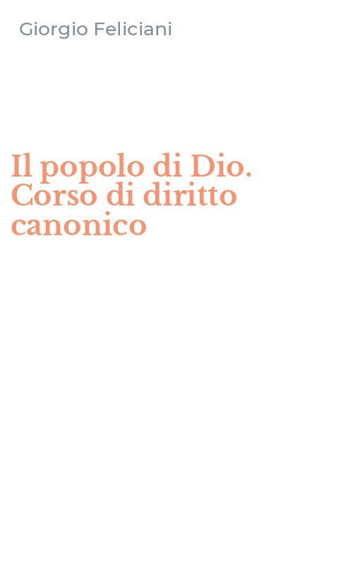Il popolo di Dio. Corso di diritto canonico