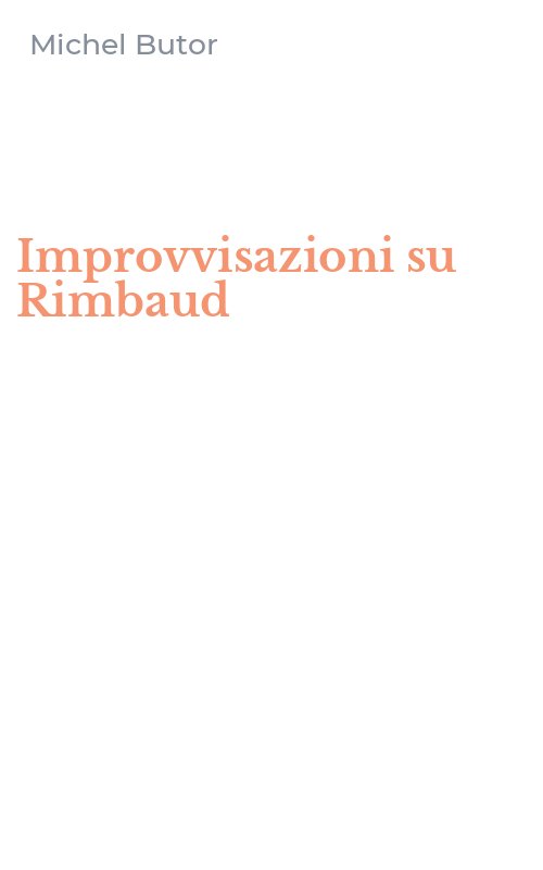 Improvvisazioni su Rimbaud