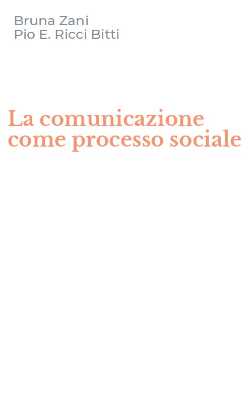 La comunicazione come processo sociale