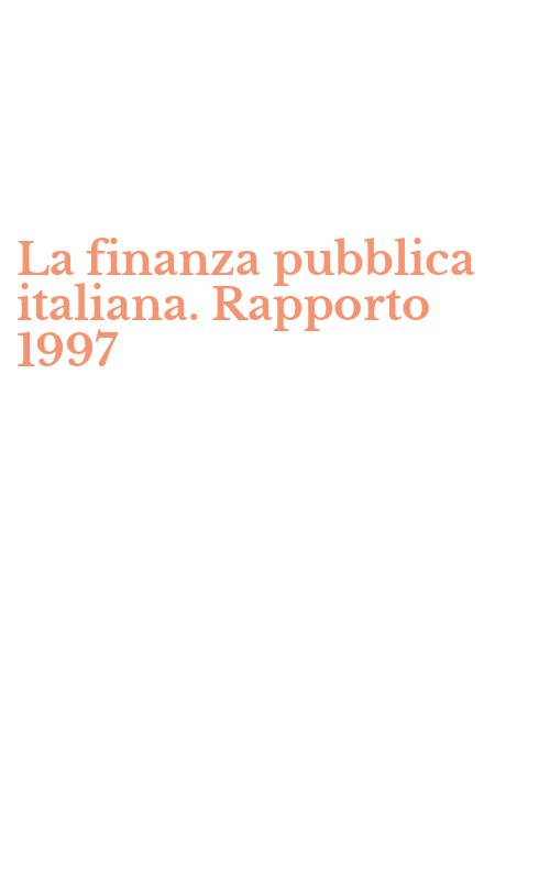 La finanza pubblica italiana. Rapporto 1997