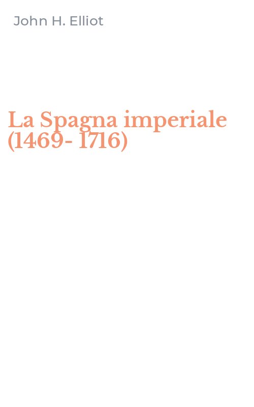 La Spagna imperiale (1469-1716)