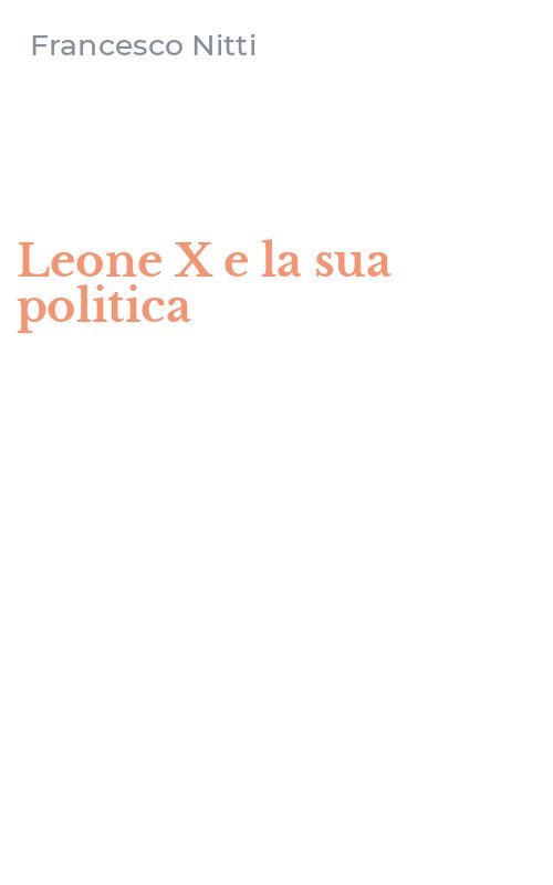 Leone X e la sua politica