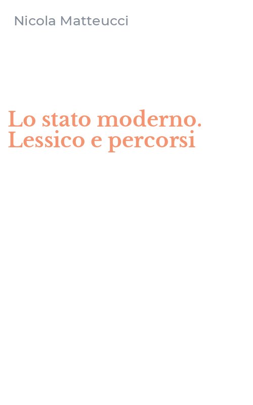Lo stato moderno. Lessico e percorsi