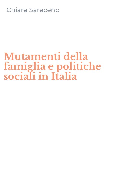 Mutamenti della famiglia e politiche sociali in Italia