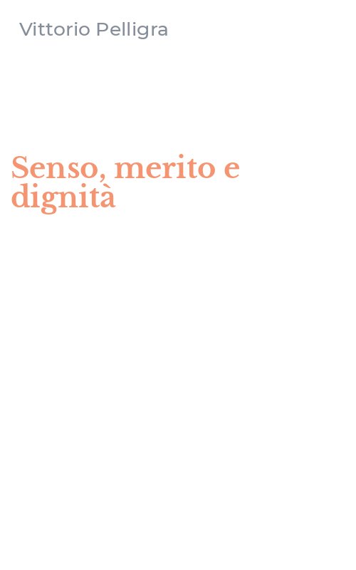 Senso, merito e dignità