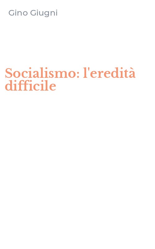 Socialismo: l'eredità difficile