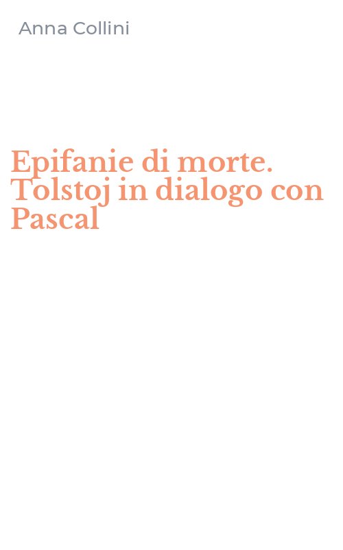 Epifanie di morte. Tolstoj in dialogo con Pascal