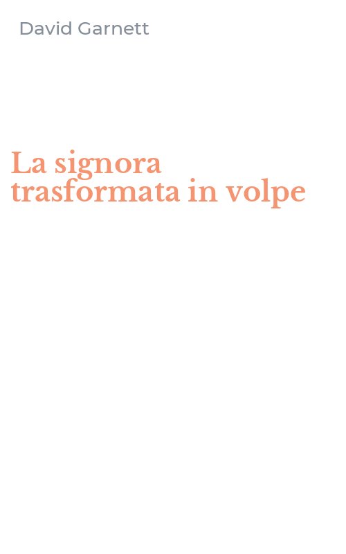 La signora trasformata in volpe