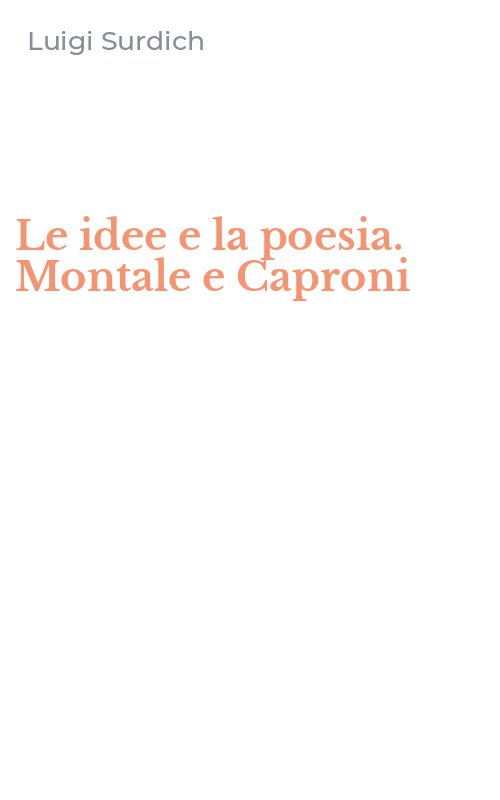 Le idee e la poesia. Montale e Caproni