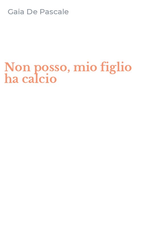 Non posso, mio figlio ha calcio