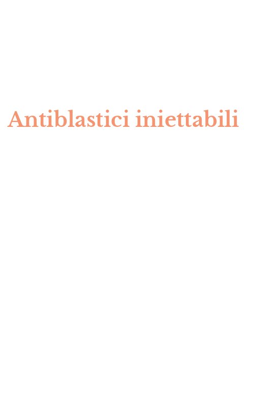 Antiblastici iniettabili