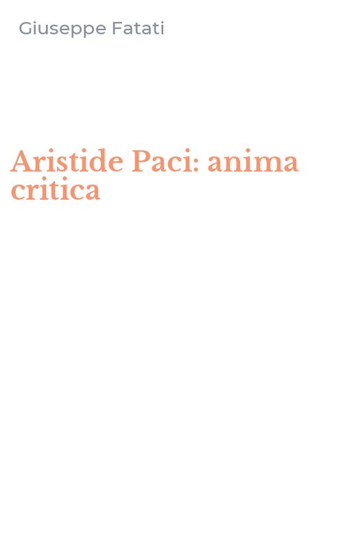 Aristide Paci: anima critica