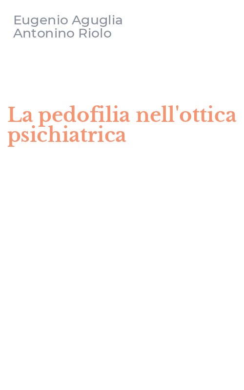 La pedofilia nell'ottica psichiatrica