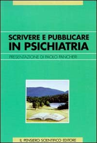 SCRIVERE E PUBBLICARE IN PSICHIATRIA. GUIDA PRATICA