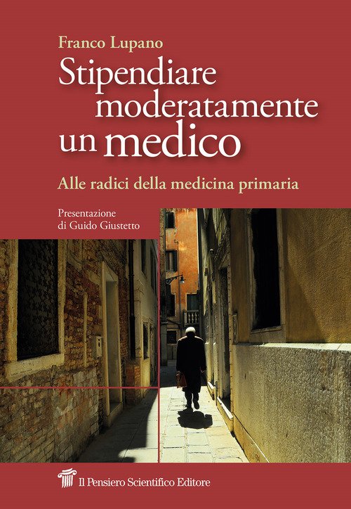 Stipendiare moderatamente un medico. Alle radici della medicina primaria