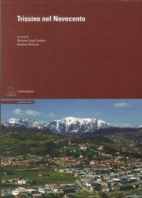 Trissino nel Novecento