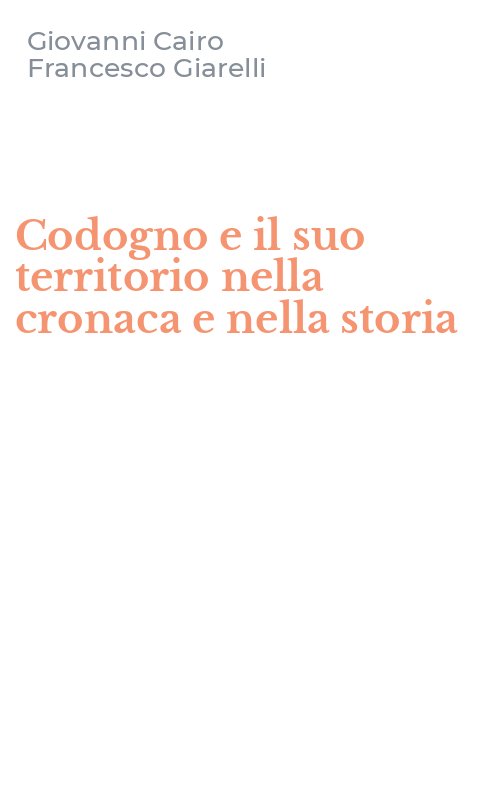 Codogno e il suo territorio nella cronaca e nella storia