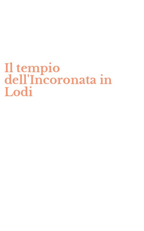 Il tempio dell'Incoronata in Lodi