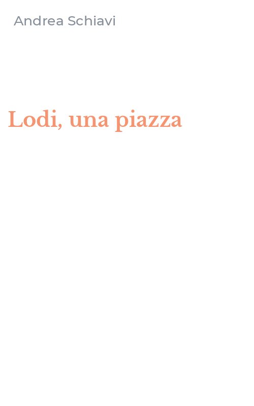 Lodi, una piazza