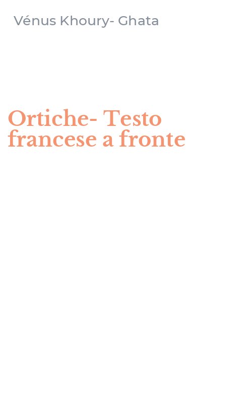 Ortiche- Testo francese a fronte