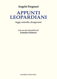 Appunti leopardiani. Saggi, noterelle, divagazioni