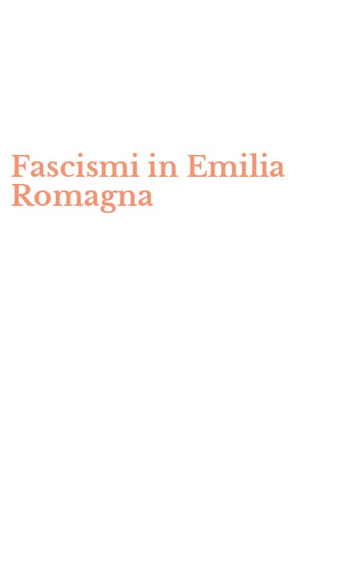 Fascismi in Emilia Romagna