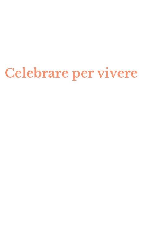 Celebrare per vivere