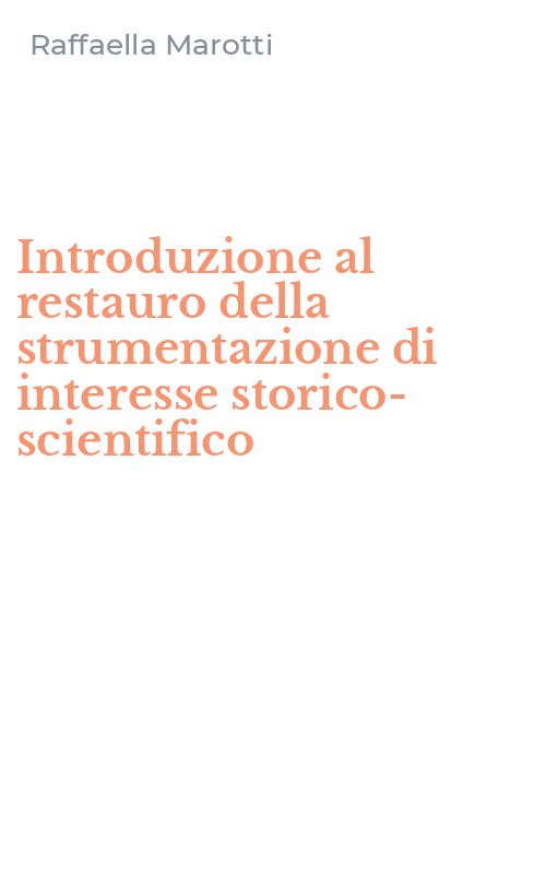 Introduzione al restauro della strumentazione di interesse storico-scientifico