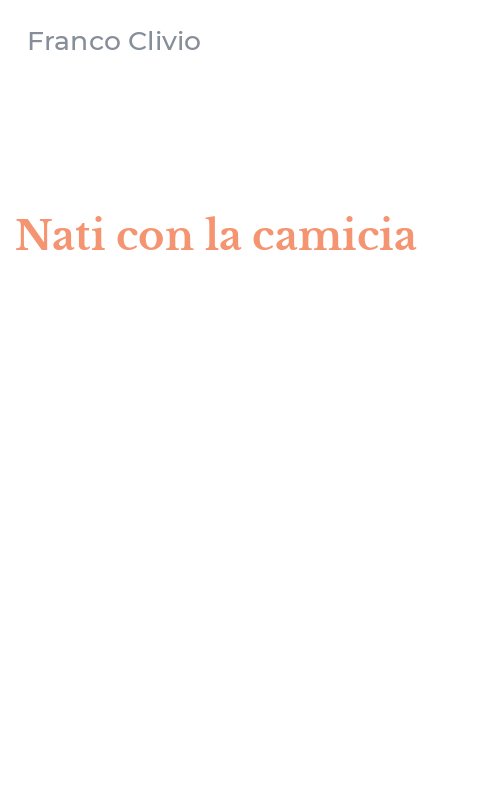 Nati con la camicia