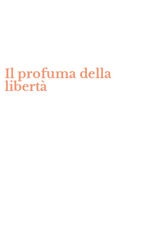 Il profuma della libertà