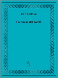La pausa del calcio