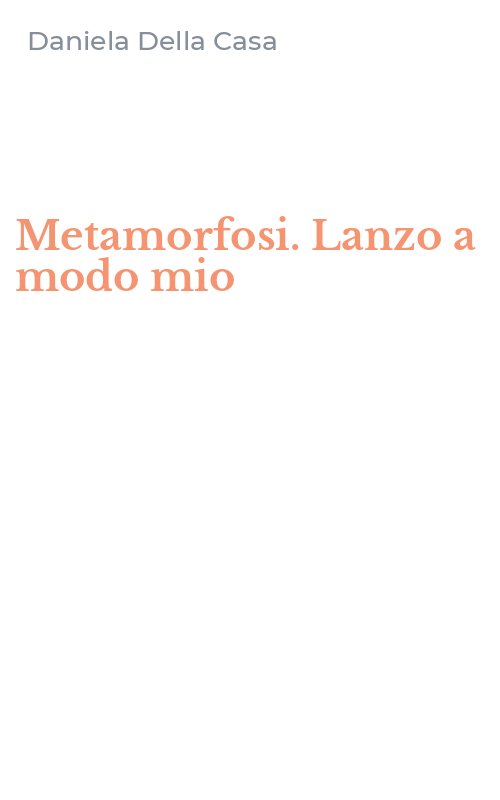 Metamorfosi. Lanzo a modo mio
