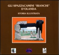 Gli spazzacamini «bianchi» d'Olanda